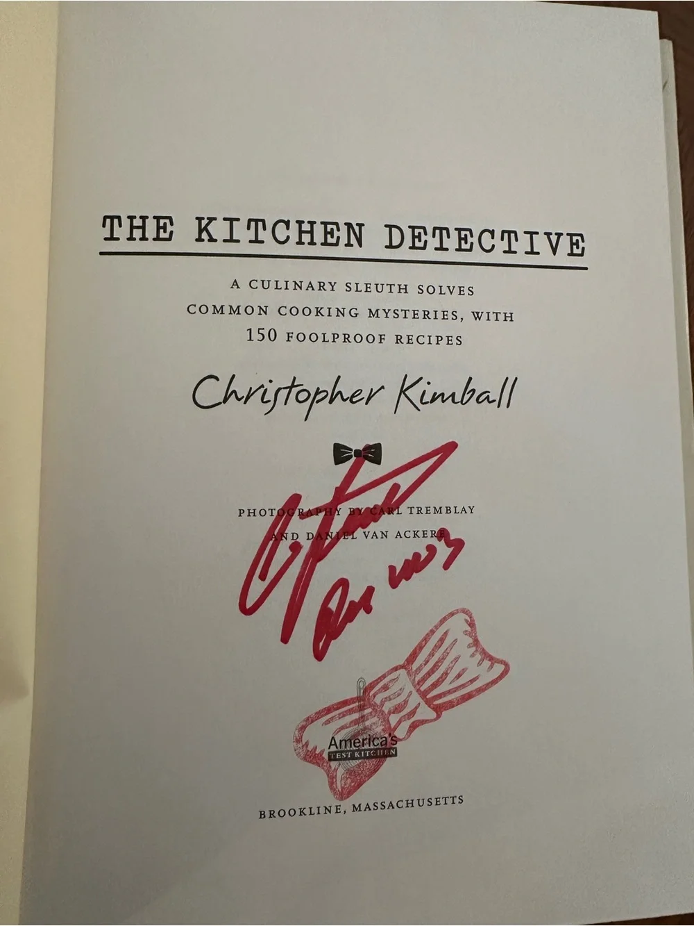 Christopher Kimball The Kitchen Detective Signed Hardcover Cookbook - Like New